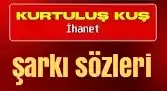 Kurtuluş Kuş - İhanet şarkısı