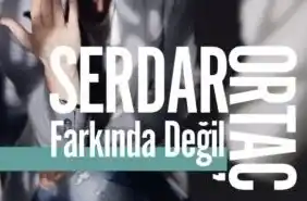 Farkında Değil şarkı sözleri