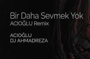 bir daha sevmek yok sözleri